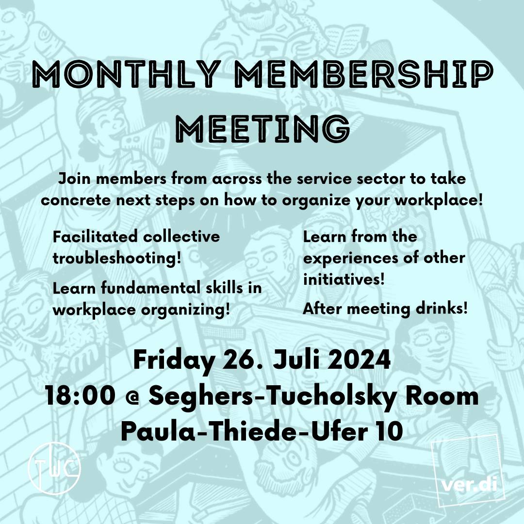 Monthly membership meeting: Join members from across the start-up sector to take concrete next steps on how to organize your workplace! Facilitated collective trouble shooting! Learn fundamental skills in workplace organizing! Learn from the experience of other initiatives!